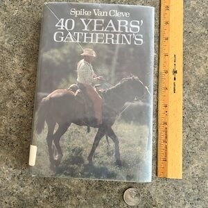 📕 Out of Print 40 Years’ Gatherin’s 1st Ed. [Van Cleve], Western Decor Book